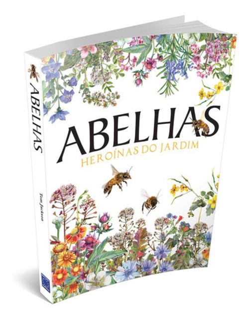 Livro - Abelhas: Heroínas do Jardim