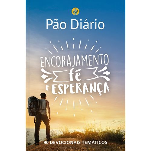 Pão Diário - Encorajamento, fé e esperança